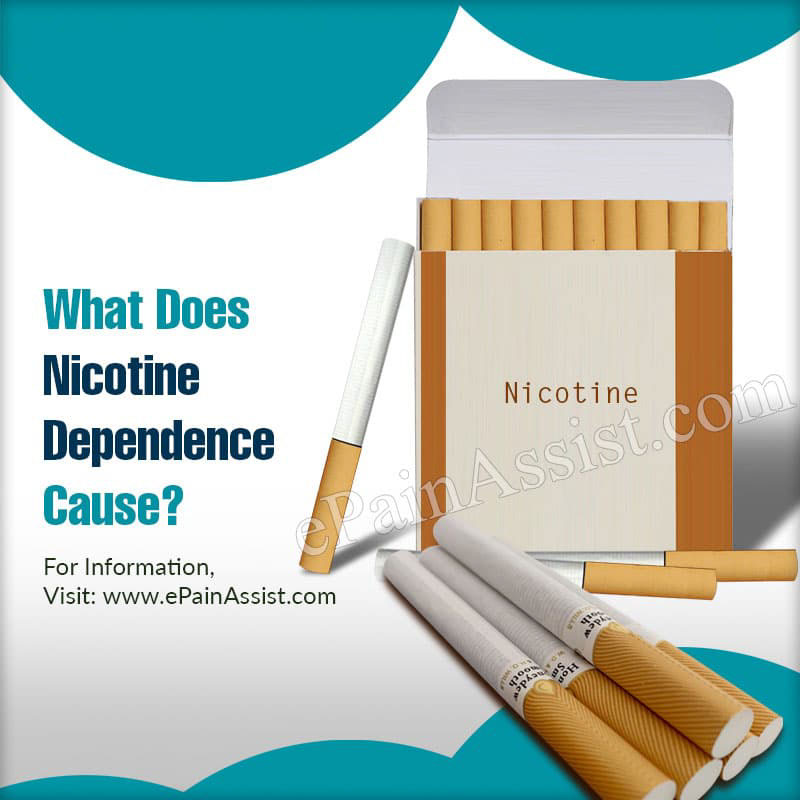 What Does Nicotine Dependence Cause?