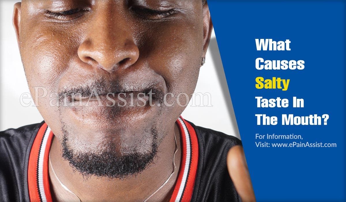 What Causes Salty Taste In The Mouth?