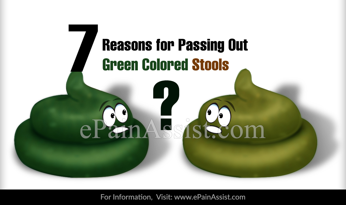 7 Reasons for Passing Out Green Colored Stools