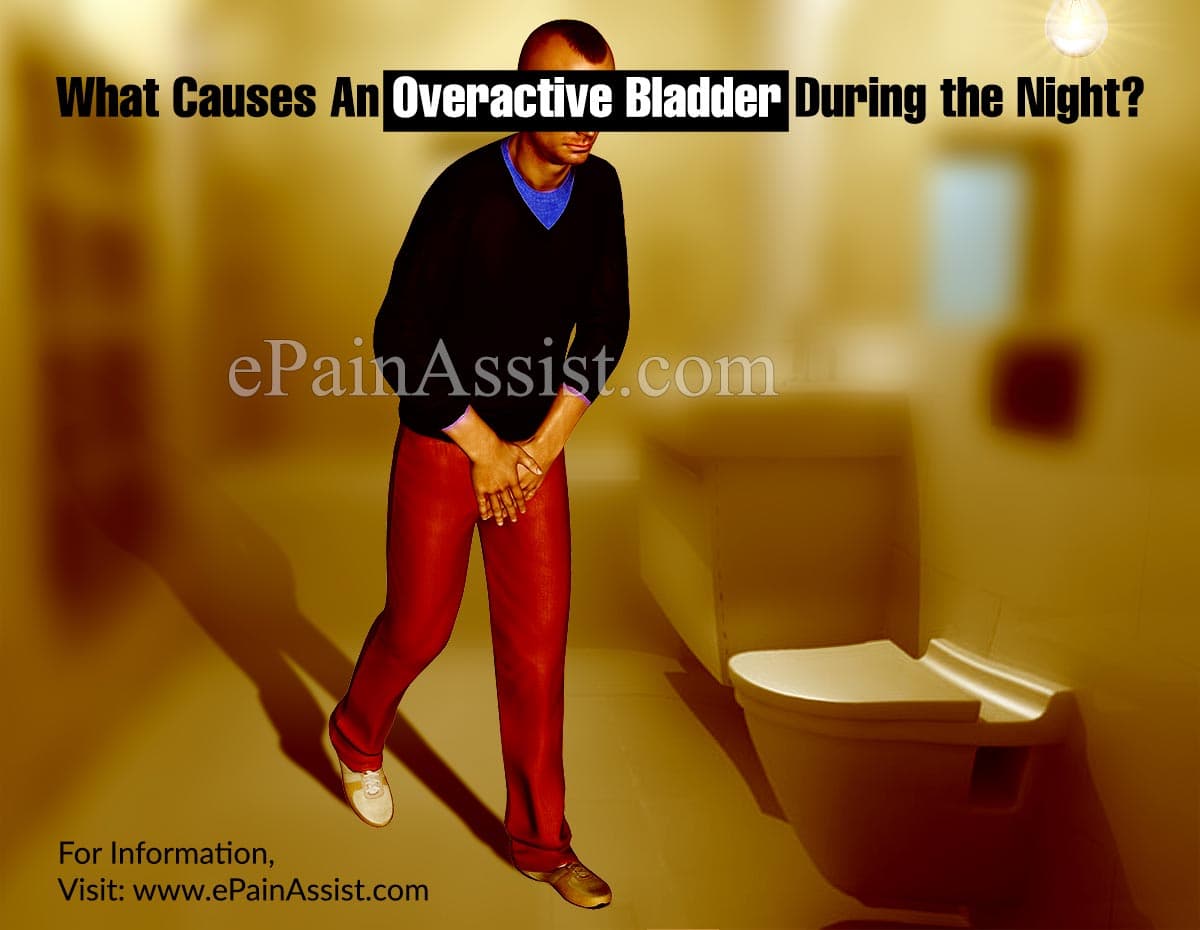 Nocturia: Causes & Treatments of Overactive Bladder During Night