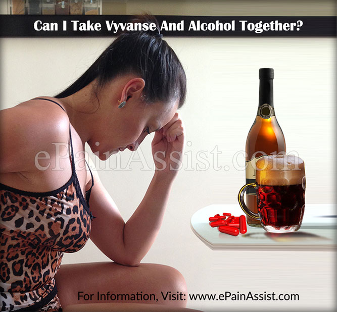 Can I Take Vyvanse and Alcohol Together?