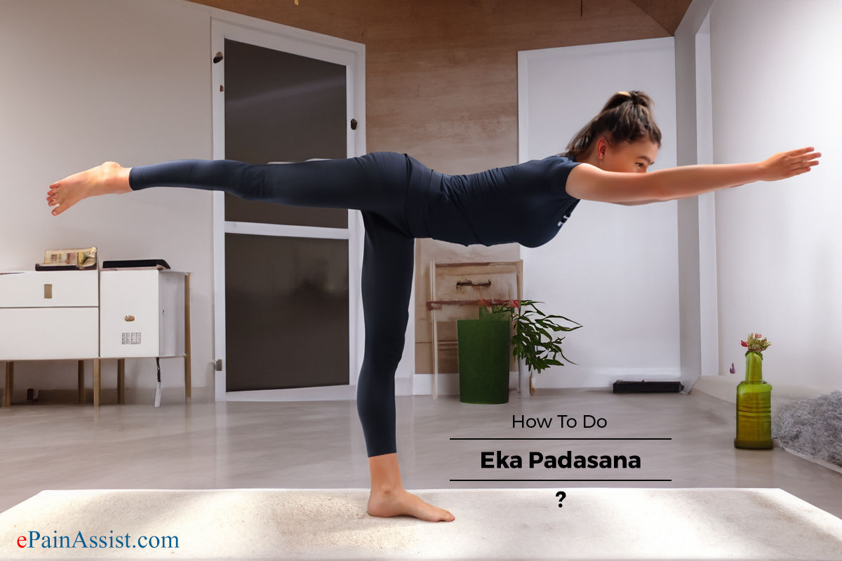 How To Do Eka Padasana or One Foot Pose
