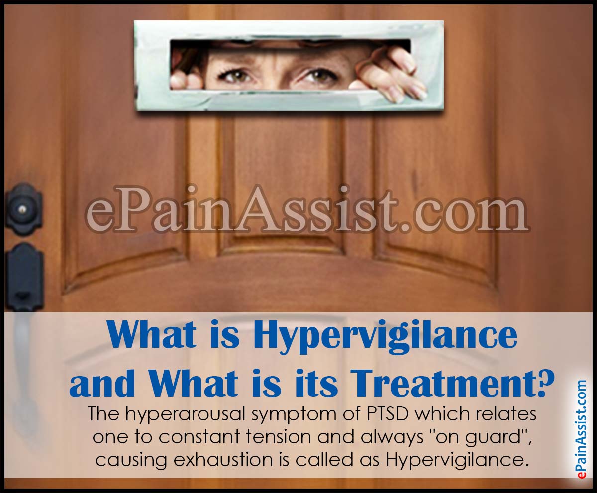What is Hypervigilance and What is its Treatment
